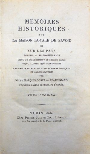 Lot 90, Auction  118, Costa de Beauregard, Joseph Henri, Mémoires historiques sur la Maison Royale de Savoie et sur les pays soumis à sa domination 