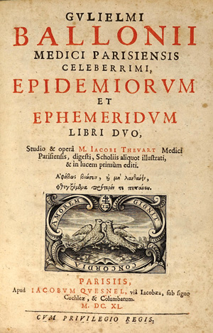 Los 302 - Baillou, Guillaume de - Epidemiorum et ephemeridum libri duo. Paris, Jakob Quesnel, 1640 - 0 - thumb