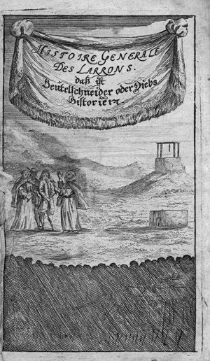 Los 424 - Calvi, François de - Histoire Generale Des Larrons. Frankfurt, Herman von Sand, 1697. - Frühe deutsche Ausgabe des "Gauner und Beutelschneider" Werkes - 0 - thumb