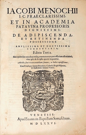 Los 755 - Menochio, Giacomo - De adipiscenda, et retinenda possessione amplissima et doctissima commentaria. Venedig, J. B. Somascum, 1576. - Dritte Ausgabe - 0 - thumb