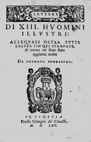 Los 771 - Porcacchi, Tommaso - Lettere di XIII huomini illustri. Venedig, G. de’Cavalli, 1565. - Erweiterte Auflage - 0 - thumb