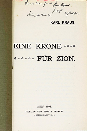 Los 3209 - Kraus, Karl - Eine Krone für Zion. Wien, M. Frisch, 1898. - Widmungsexemplar - 0 - thumb