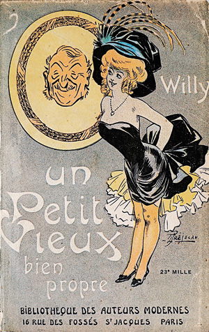 Los 3422 - Willy (d. i. Colette) und Préjelan, René - Un Petit Vieux Bien Propre. Paris 1909 - 0 - thumb