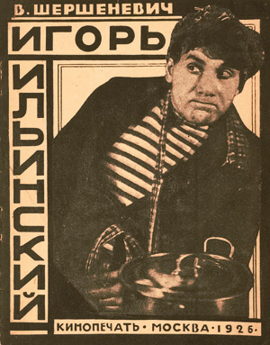 Los 3487 - Shershenevich, Vadim - Igor Ilyinsky. Moskau, Kinopechat, 1926 - 0 - thumb