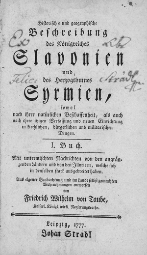 Lot 159, Auction  126, Taube, Friedrich Wilhelm von, Historische und geographische Beschreibung des Königreiches Slavonien
