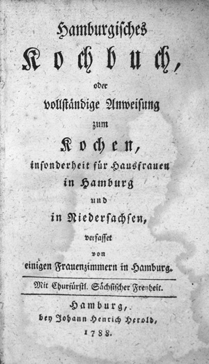 Lot 423, Auction  126, Hamburgisches Kochbuch, oder vollständige Anweisung zum Kochen