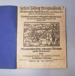 Los 473 - Hildebrand, Wolfgang - Zehen jährig Prognosticon und Astrologische nutzliche Practica. Gebesee, W. Hildebrand, 1628 - 2 - thumb