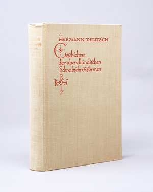 Lot 509, Auction  126, Delitsch, Hermann, Geschichte der abendländischen Schreibschriftformen. Leipzig, Karl W. Hiersemann, 1928