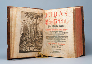 Lot 1206, Auction  126, Abraham à Sancta Clara, Judas der Ertz-Schelm, für ehrliche Leuth, Oder: Eigentlicher Entwurff und Lebens-Beschreibung des Iscariotischen Boeßwicht