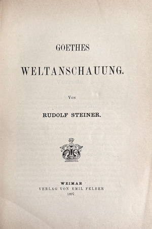 Los 2130a - Steiner, Rudolf - Die Philosophie der Freiheit [und:] Goethes Weltanschauung (EA) - 1 - thumb
