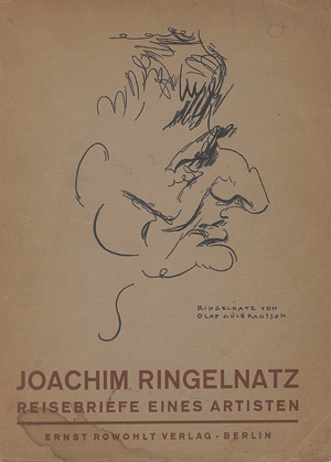 Lot 3347, Auction  126, Ringelnatz, Joachim, Reisebriefe eines Artisten (mit Bleistiftzeichnung und Widmung)
