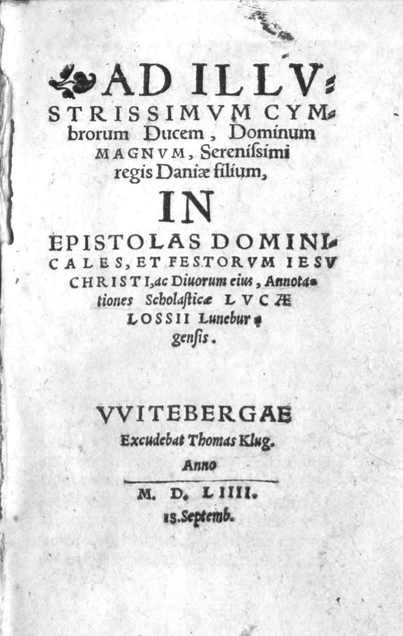 Lot 1148, Auction 126, Lossius, Lucas, Ad illustrissimum Cymbrorum Ducem. Wittenberg, Thomas Klug, 1554