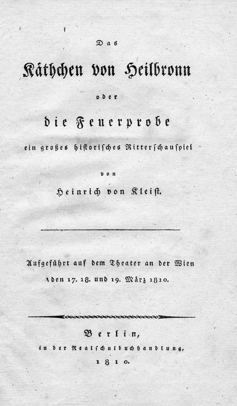 Lot 2061, Auction 126, Kleist, Heinrich von, Das Käthchen von Heilbronn. Berlin, Realschulbuchhandlung, 1810. - Erste Ausgabe